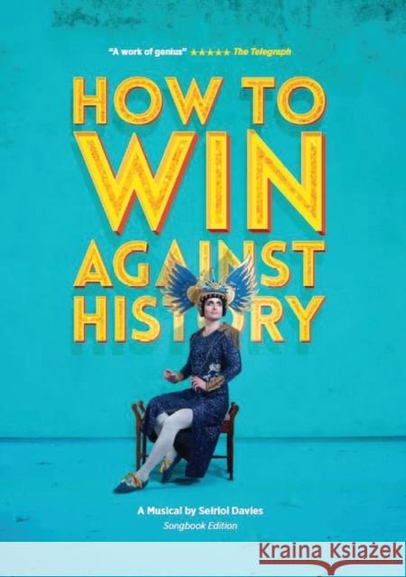 How to Win Against History: Songbook Edition Davies, Seiriol 9781786822918  - książka