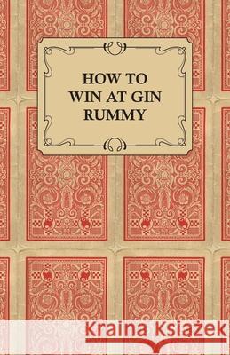 How to Win at Gin Rummy Anon 9781447415763 Brownell Press - książka