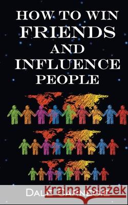 How To Win Friends & Influence People Dale Carnegie 9789389847352 Delhi Open Books - książka