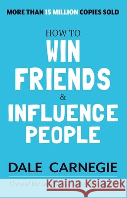 How to Win Friends and Influence People Dale Carnegie 9788183227896 Manjul Publishing House Pvt Ltd - książka