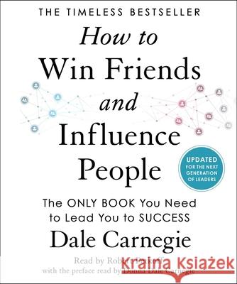 How to Win Friends and Influence People: Updated for the Next Generation of Leaders - audiobook Carnegie, Dale 9781797140827 Simon & Schuster Audio - książka