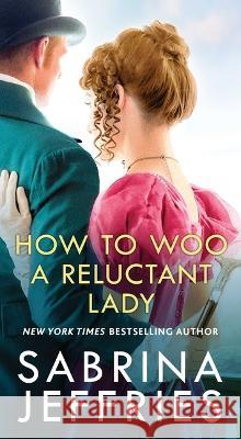 How to Woo a Reluctant Lady Sabrina Jeffries 9781668012130 Pocket Books - książka