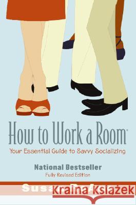 How to Work a Room: Your Essential Guide to Savvy Socializing Susan RoAne 9780061238673 Collins - książka