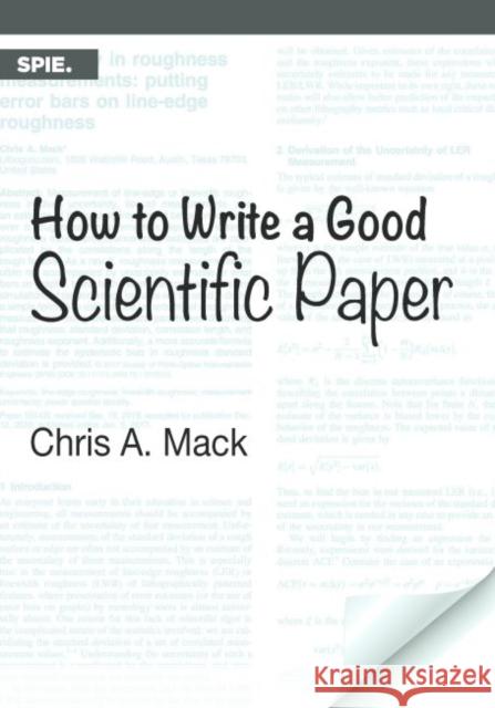 How to Write a Good Scientific Paper Chris A. Mack   9781510619135 SPIE Press - książka