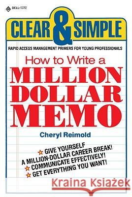 How to Write a Million Dollar Memo Cheryl Reimold 9780440537823 Dell Publishing Company - książka