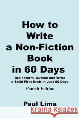 How to Write a Non-fiction Book in 60 Days Paul Lima 9780980986907 Paul Lima - książka