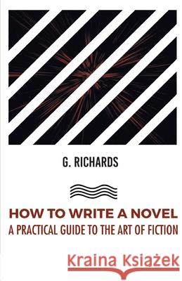 How to Write a Novel a Practical Guide to the Art of Fiction Anonymous 9788180943287 Mjp Publisher - książka