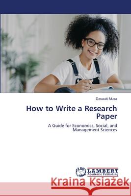 How to Write a Research Paper Musa, Dasauki 9786209199134 LAP Lambert Academic Publishing - książka