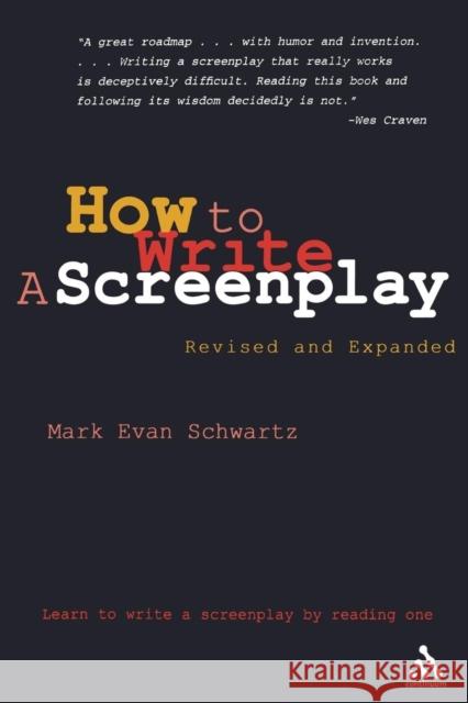 How to Write: A Screenplay: Revised and Expanded Edition Schwartz, Mark Evan 9780826428172  - książka