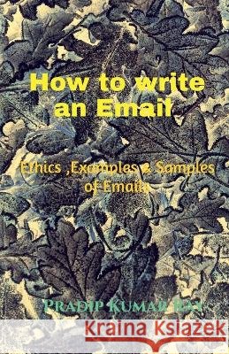 How to write an Email Kumar, Pradip 9781649834478 Notion Press - książka