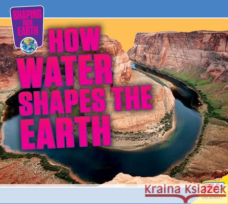 How Water Shapes the Earth Jared Siemens 9781791125707 Av2 - książka