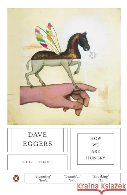 How We Are Hungry Dave Eggers 9780141020044  - książka