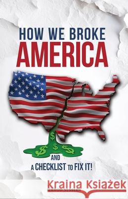 How We Broke America Jerrod Sessler 9780989699785 Todoblue Press - książka