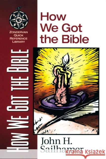 How We Got the Bible John Sailhamer Verlyn Verbrugge Verlyn D. Verbrugge 9780310203919 Zondervan Publishing Company - książka