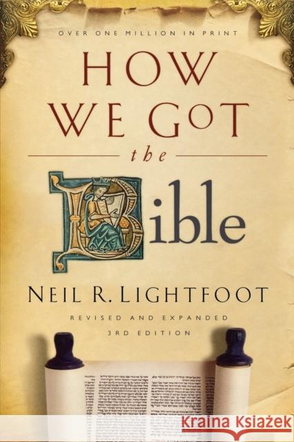 How We Got the Bible Neil Lightfoot 9780801072611 Baker Books - książka