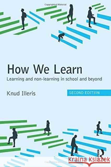 How We Learn: Learning and Non-Learning in School and Beyond Knud Illeris 9781138689800 Routledge - książka