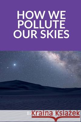 How we pollute our Skies Baargavi S 9798894155760 Notion Press - książka