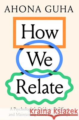 How We Relate Ahona Guha 9781964992358 Scribe Us - książka