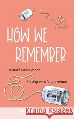 How We Remember Louise Scoular 9781480289772 Createspace - książka