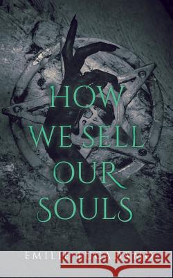 How We Sell Our Souls Emilie Lucadamo 9781949909470 Ninestar Press, LLC - książka
