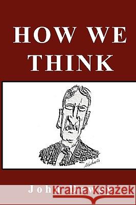 How We Think John Dewey 9781607961376 EIGAL MEIROVICH - książka