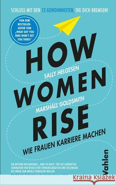 How Women Rise Helgesen, Sally, Goldsmith, Marshall 9783800670277 Vahlen - książka