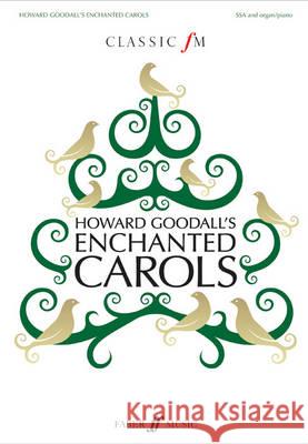 Howard Goodall's Enchanted Carols Howard Goodall 9780571535613  - książka