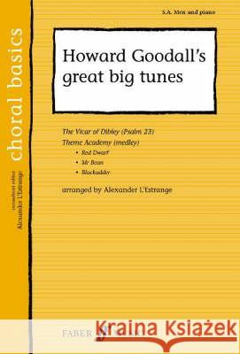Howard Goodall's Great Big Tunes Howard Goodall 9780571523498 Faber & Faber - książka