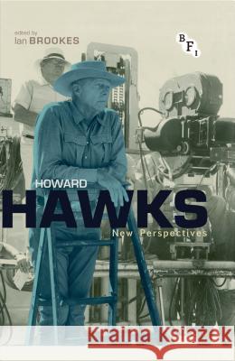 Howard Hawks: New Perspectives Ian Brookes 9781844575428 British Film Institute - książka