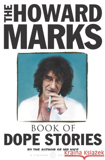 Howard Marks' Book Of Dope Stories Howard Marks 9780099428558 VINTAGE - książka
