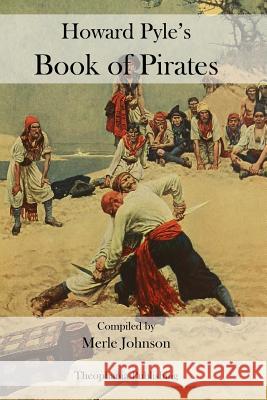 Howard Pyle's Book of Pirates Howard Pyle 9781478229407 Createspace - książka