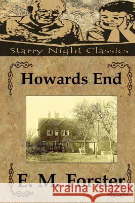 Howards End E. M. Forster Richard S. Hartmetz 9781484122686 Createspace - książka