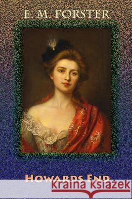 Howards End E. M. Forster 9781729823842 Createspace Independent Publishing Platform - książka