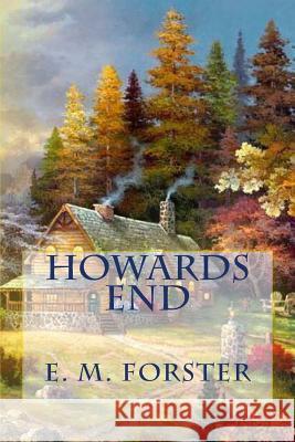 Howards End E. M. Forster Jv Editors 9781986314084 Createspace Independent Publishing Platform - książka
