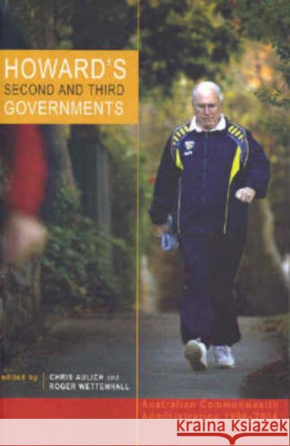 Howard's Second and Third Governments: Australian Commonwealth Administration, 1998-2004 Aulich, Chris 9780868407838 UNSW Press - książka