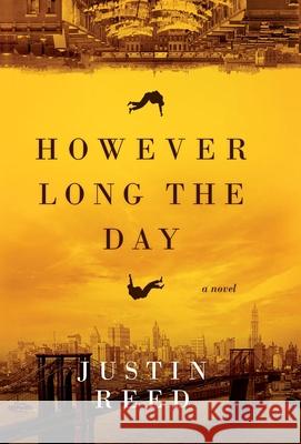 However Long the Day Justin Reed 9781737507222 Bulrush Press LLC - książka