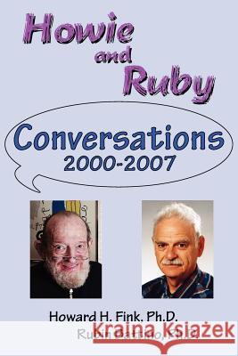 Howie and Ruby Conversations Rubin Battino 9781257654741 Lulu.com - książka