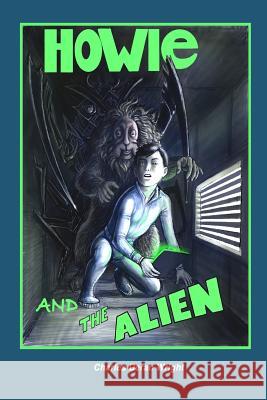 Howie and the Alien Charles Deran Wright 9781979021784 Createspace Independent Publishing Platform - książka