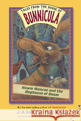 Howie Monroe and the Doghouse of Doom James Howe Brett Helquist 9780689839528 Aladdin Paperbacks - książka