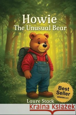 Howie, The Unusual Bear Stack, Laure 9798295682506 Laure Stack - książka