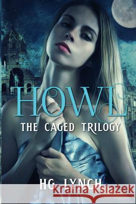 Howl Hg Lynch 9781976204869 Createspace Independent Publishing Platform - książka