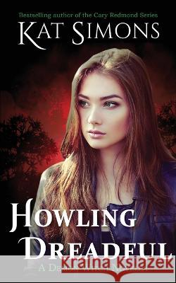 Howling Dreadful Kat Simons 9781944600662 T&d Publishing - książka