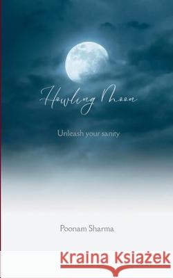 Howling Moon Poonam Sharma 9789370928800 Bookleaf Publishing - książka