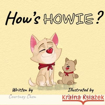 How's Howie? Courtney Chen 9781737880516 Kurikuri Inc - książka