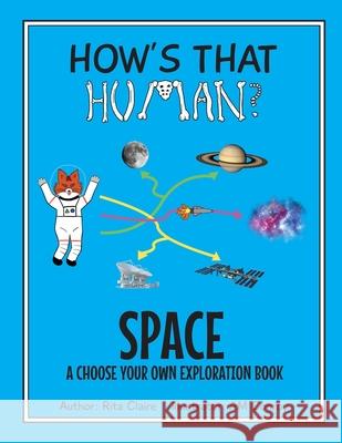 How's That Human? SPACE Rita Claire, Am Conroy 9798462475702 Independently Published - książka