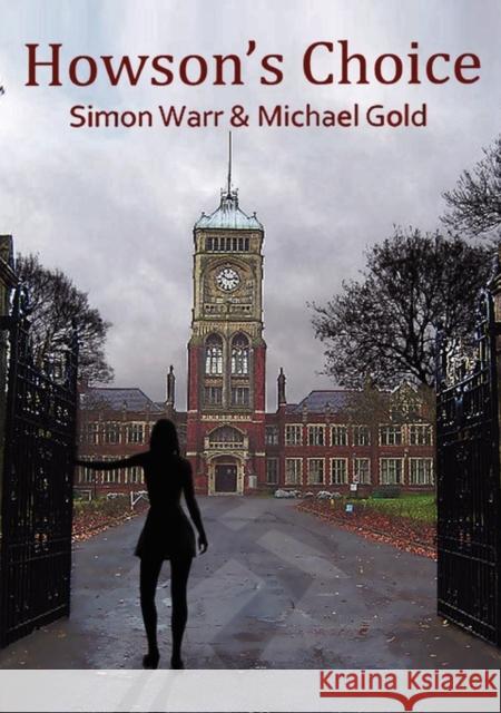 Howson's Choice Simon Warr Michael Gold Bernie Morris 9780956299369 Bronwyn Editions - książka