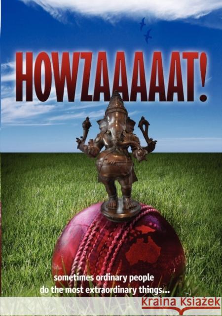 Howzaaaaat! Balakrishnan, Ravi Jai 9780980679007 Littlerock Publishing - książka