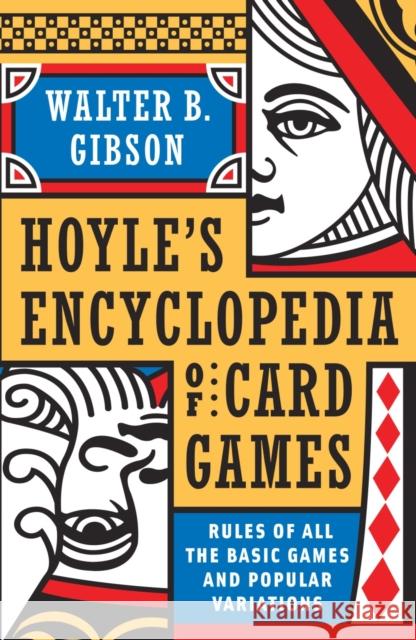 Hoyle's Modern Encyclopedia of Card Games: Rules of All the Basic Games and Popular Variations Walter Gibson 9780385076807 Main Street Books - książka