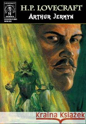 H.P. Lovecraft: Arthur Jermyn Steven Philip Jones Wayne Reid Demone Amerson 9781942351542 Caliber Comics - książka