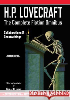 H.P. Lovecraft: The Complete Fiction Omnibus - Collaborations & Ghostwritings H. P. Lovecraft Finn J. D. John 9781635913422 Pulp-Lit Productions - książka